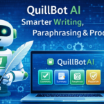 QuillBot AI: Smarter Writing, Paraphrasing & Productivity
