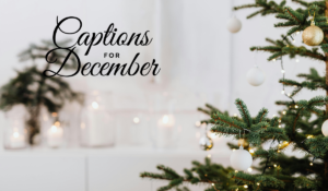 December Caption