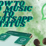 Guide: How to Add Music to WhatsApp Status