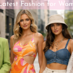 Latest Fashion for Women: Modern Style Trends Guide 2026