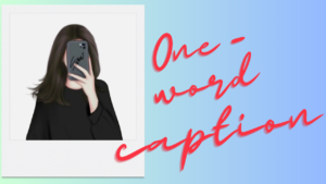 One-Word Aesthetic Captions