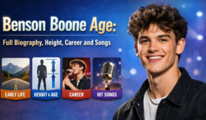 Benson Boone Age: Full Biography, Height, Career and Songs